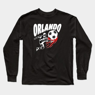 Orlando Soccer Enthusiast: Kickin' It Orlando Florida Style Long Sleeve T-Shirt